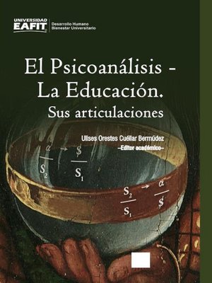 cover image of El Psicoanálisis – La Educación. Sus articulaciones